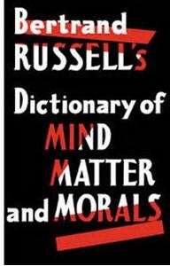 Picture of Bertrand Russell's Dictionary of Mind, Matter and Morals 