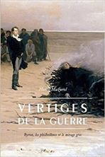 Picture of Vertiges de la guerre - Byron, les philhellènes et le mirage grec