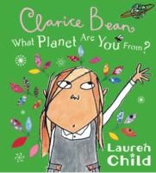 Picture of What Planet Are You From Clarice Bean?