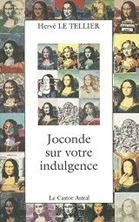 Εικόνα της Joconde sur votre indulgence : 100 (nouveaux) points de vue sur Mona Lisa