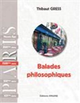 Balades philosophiques : Paris, XVIIIe siècle