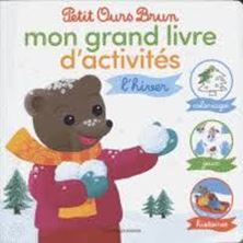 Εικόνα της Le grand livre d'activités de Petit Ours Brun : coloriages, jeux et histoires d'hiver
