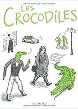 Εικόνα της Les crocodiles : témoignages sur le harcèlement et le sexisme ordinaire
