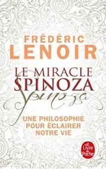 Picture of Le miracle Spinoza : une philosophie pour éclairer notre vie