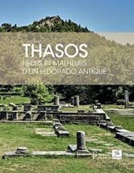 Picture of Thasos : Heurs et malheurs d'un eldorado antique