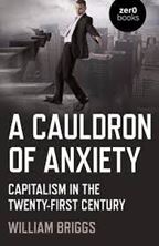 Εικόνα της A Cauldron of Anxiety: Capitalism in the Twenty-First Century