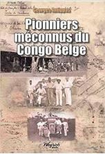 Εικόνα της Pionniers méconnus du Congo Belge
