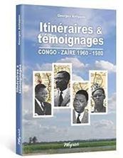Picture of Itineraires & temoignages Congo-Zaire 1960-1980