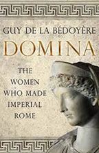 Εικόνα της Domina : The Women Who Made Imperial Rome