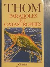 Picture of Paraboles et catastrophes - Entretiens sur les mathématiques, la science et la philosophie