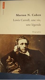 Lewis Carroll, une vie, une légende