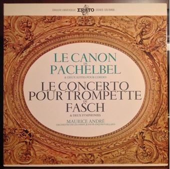 Image sur Le Canon De Pachelbel & Deux Suites Pour Cordes / Le Concerto Pour Trompette De Fasch & Deux Symphonies (Vinyl)