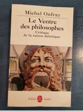 Picture of Le Ventre des philosophes - Critique de la raison diététique