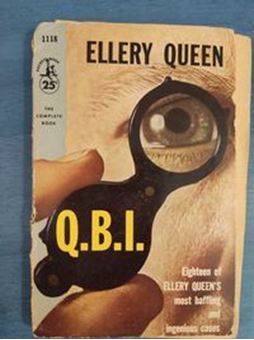 Q.B.I. Eighteen Ellery Queen's most baffling and ingenious cases