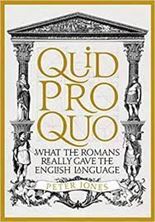 Εικόνα της Quid Pro Quo : What the Romans Really Gave the English Language