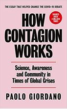 Εικόνα της How Contagion Works: Science, Awareness and Community in Times of Global Crises - The short essay that helped change the Covid-19 debate