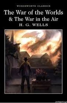 The War of the Worlds and The War in the Air