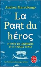 Picture of La part du héros - Le mythe des Argonautes et le courage d'aimer 