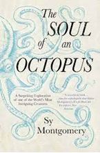 Picture of The Soul of an Octopus : A Surprising Exploration Into the Wonder of Consciousness