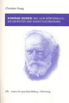 Picture of Konrad Duden und sein Wörterbuch - Wegbereiter der Einheitsschreibung