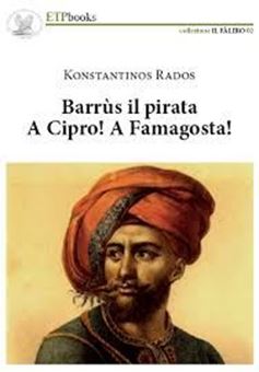 Barrùs il pirata A Cipro! A Famagosta!
