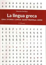 Εικόνα της La lingua greca: Una storia lunga quatromila anni