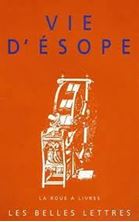 Image de Vie d'Esope - Livre du philosophe Xanthos et de son esclave Esope, Du mode de vie d'Esope