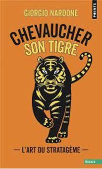Picture of Chevaucher son tigre - L'art du stratagème