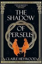 Picture of The Shadow of Perseus : A compelling, unputdownable retelling of the myth of Perseus