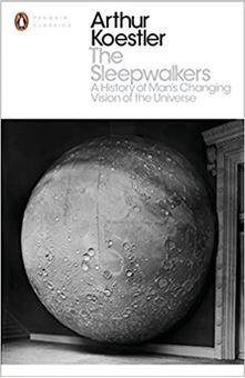 Image sur The Sleepwalkers: A History of Man's Changing Vision of the Universe
