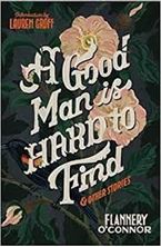Image de A Good Man Is Hard to Find and Other Stories