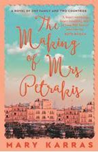 Picture of The Making of Mrs Petrakis : a novel of one family and two countries