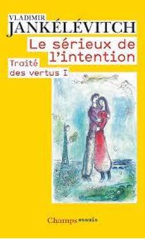 Picture of Traité des vertus - Tome 1, Le sérieux de l'intention