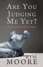 Image de Are You Judging Me Yet? : Poetry and Everyday Sexism