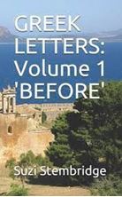 Picture of Greek Letters: Volume One BEFORE