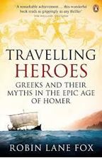 Picture of Travelling Heroes : Greeks and their myths in the epic age of Homer
