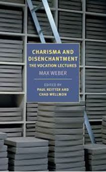 Charisma and Disenchantment: The Vocation Lecture