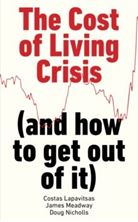 Image de The Cost of Living Crisis : (and how to get out of it)