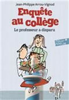 Picture of Enquête au collège, Volume 1, Le professeur a disparu