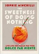Image de The Sweetness of Doing Nothing