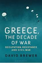 Picture of Greece, the Decade of War : Occupation, Resistance and Civil War
