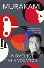 Picture of Novelist as a Vocation : ‘Every creative person should read this short book’ Literary Review