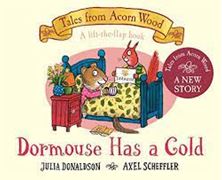 Image de Dormouse Has a Cold : A Lift-the-flap Story