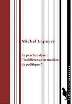 Picture of La psychanalyse : l'indifférence en matière de politique ?
