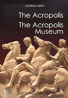 The Acropolis. The Acropolis museum