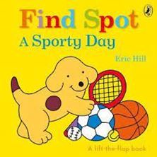 Image de Find Spot: A Sporty Day : A Lift-the-Flap Story