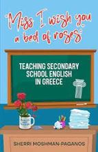 Εικόνα της "Miss I Wish You a Bed of Roses" - Teaching secondary school English in Greece