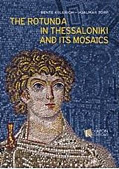Picture of The Rotunda in Thessaloniki and its Mosaics