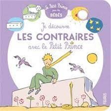 Εικόνα της Je découvre les contraires avec Le Petit Prince